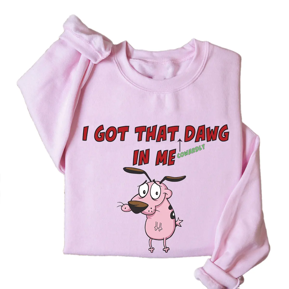 Courage the C0wardly Dog I Got That Dawg In Me Sweatshirt - Cotton, Classic Fit, Unisex Design, Comfortable Casual Style