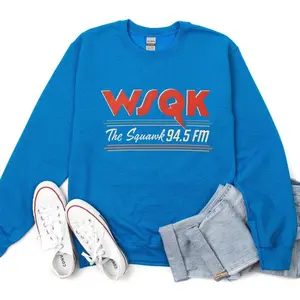WSQK SWEATSHIRT, Wsqk The Squawk 94.5 Shirt, Wsqk The Squawk 94.5 Fm Radio Sweatshirt, Wsqk Merch, Wsqk Shirt