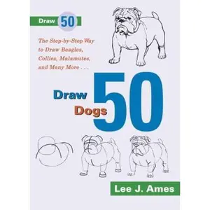 USED-Draw 50 Dogs: The Step-by-Step Way to Draw Beagles, German Shepherds, Collies, Golden Retrievers, Yorkies, Pugs, Malamutes, and Many More... by Lee J. Ames (Paperback)