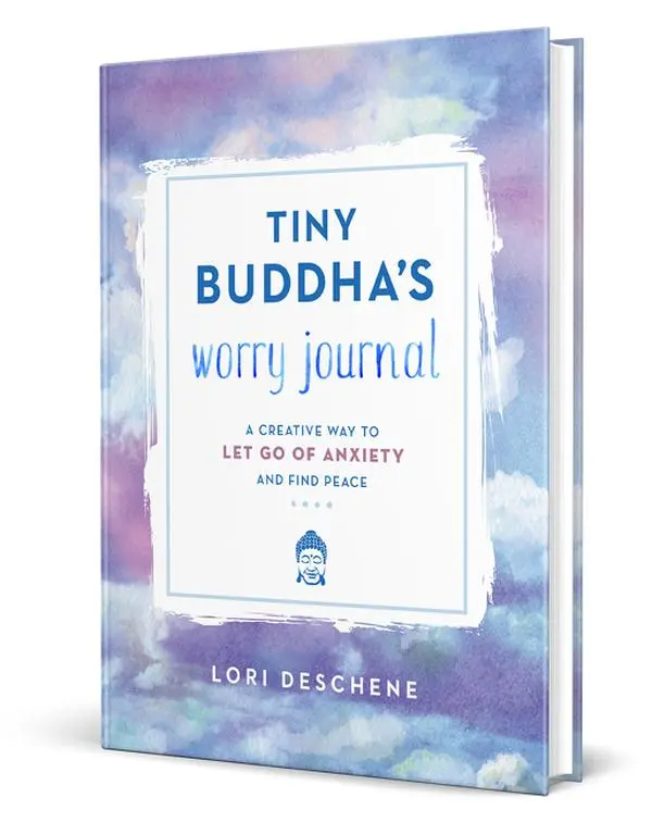 Tiny Buddha's Worry Journal: A Creative Way to Let Go of Anxiety and Find Peace by Lori Deschene [Hardback Book]