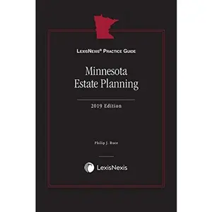 USED-LexisNexis Practice Guide: Minnesota Estate Planning by Philip J. Ruce (Unknown)