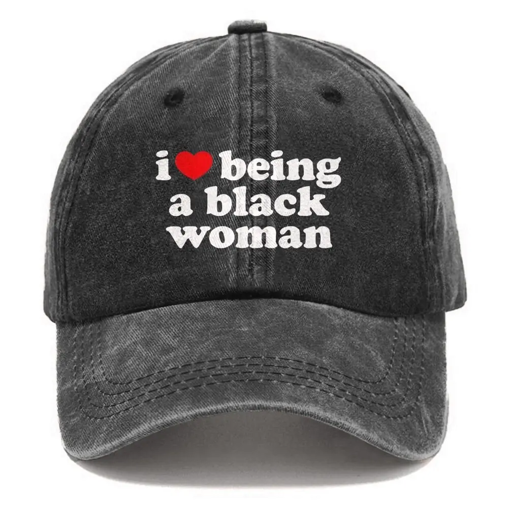 Women's Washed Cotton Baseball Cap - I Love Being A Black Woman Bold Message Graphic Print, Oversized Dad Style Cap, Valentine's Day Accessory for Her, Casual Outfit Hat, Accessories For Women, Hats For Women