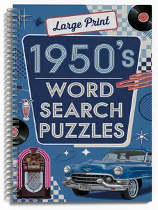 Large Print 1950s Word Search Puzzles - 100 Retro Themed Puzzles for Adults and Seniors