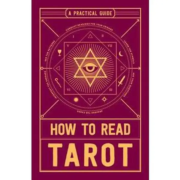 HOW TO READ TAROT: A PRACTICAL GUIDE [Tradepaper]