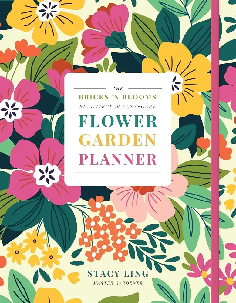The Bricks 'n Blooms Flower Garden Planner - Designed by Master Gardener, Easy-Care, for Green Thumb Beginners and Experienced Gardeners, Ideal for Flower Lovers to Create a Thriving Garden