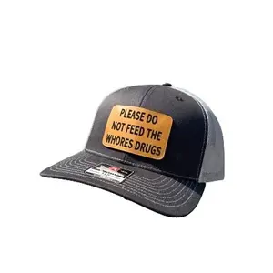 Please Don’t Feed Whores.. Leather Patch SnapBack Hat for Men R112