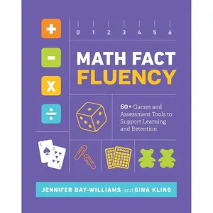 Math Fact Fluency: 60+ Games and Assessment Tools to Support Learning and Retention Paperback – January 14, 2019