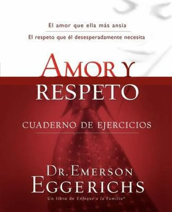 USED Book - Amor Y Respeto - Cuaderno de Ejercicios = Love and Respect by Eggerichs, Emerson (Paperback) - Spanish