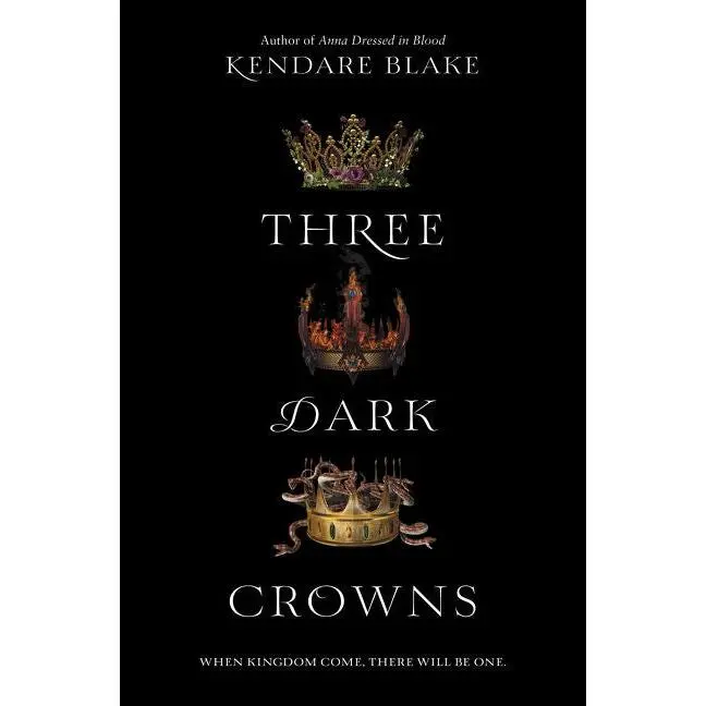 Three Dark Crowns (Three Dark Crowns: Volume Number 1) by Kendare Blake [Paperback Book]