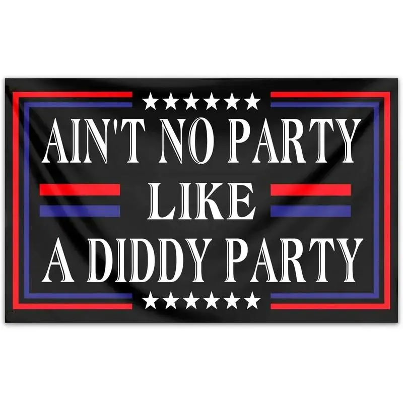 Tapestry Ain't No Partys Like A Diddys Partys Flag 3x5 Ft Diddy Flags for Teen Girls Room  Tapestry HNWYRM Fast delivery flag campingessentials ideal festival gift