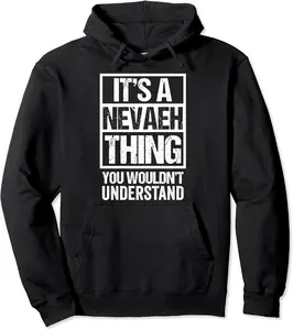 It's A Nevaeh Thing You Wouldn't Understand - First Name Pullover Hoodie - 64B09JV2KCRV