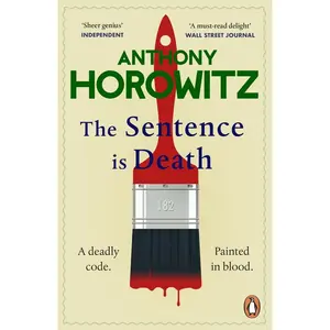 USED-The Sentence is Death: A mind-bending murder mystery from the bestselling author of THE WORD IS MURDER (Detective Daniel Hawthorne 2) by Anthony Horowitz (Paperback)