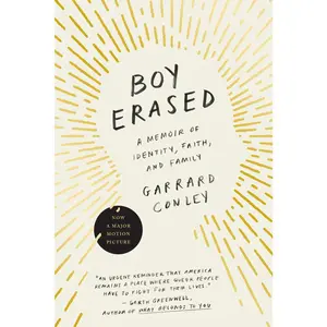 USED-Boy Erased: A Memoir of Identity, Faith, and Family by Conley, Garrard (Paperback)