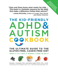 USED-The Kid-Friendly ADHD & Autism Cookbook: The Ultimate Guide to the Gluten-Free, Casein-Free Diet by Compart, Pamela J. (Paperback)