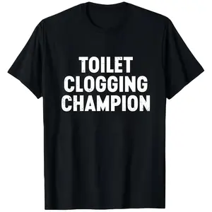 2026 New Arrival Hot SaleWomen's Round Neck Short-Sleeve Black T-Shirt Top - Funny "Toilet Clogging Champion" Meme Graphic Print, Casual Unisex Streetwear, Ideal Party Gift for Men (TikTok Shop Spring Glow Up, Summer Vibes Outdoor Fun), Shortsleevet-shirt