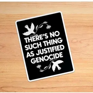 No Justified Genocide Sticker/ Vinyl Sticker / Free Palestine, Gaza, Congo, Sudan / decal for laptop, car, water bottle, tumbler