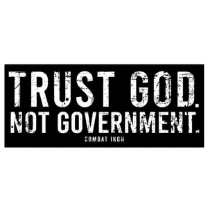 TRUST GOD. NOT GOVERNMENT. DECAL