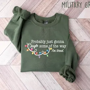 Women's Fitted Christmas Cotton Sweatshirt - Funny "Probably Just Gonna Jingle Some Of The Way I'm Tired" Graphic, Seamless Fabric, Stylish Sleeves, Casual Lady Clothes, Outfits Inspo Holiday Top