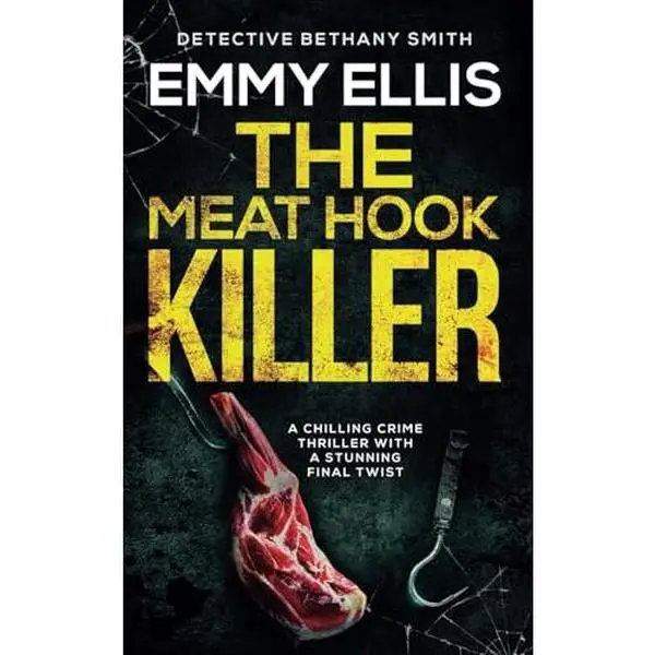 USED-THE MEAT HOOK KILLER a chilling crime thriller with a stunning final twist (DI Bethany Smith Thrillers) by EMMY ELLIS (Paperback)