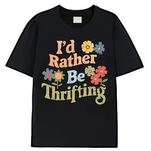 Women'S T-shirt 'I'd Rather Go Thrifting' Printed with Colorful Floral Patterns, Exuding Retro Hippie Vibe Designed for Women
