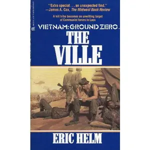 USED-The Ville (Vietnam: Ground Zero Series) by Eric Helm (Paperback)