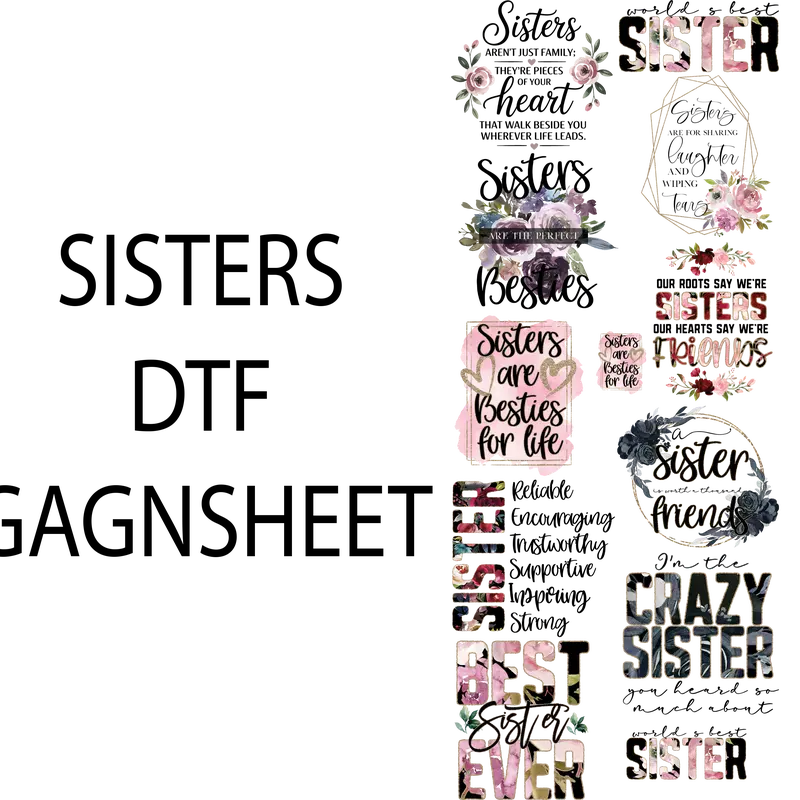 SISTERS DTF GANSHEET FOR SHIRTMAKING with Floral Designs and Inspirational Quotes for Creative Crafting