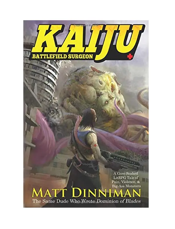 Kaiju: Battlefield Surgeon: A LitRPG Adventure