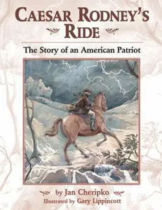 USED-Caesar Rodney's Ride by Jan Cheripko (Hardcover)