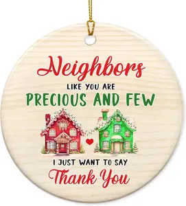 Neighbors Friendship Gifts for Women, Men - Christmas Ornaments 2024, Friendship Gifts for The Neighborhood, Thank You Gifts for Friends - Christmas Tree Decoration Ceramic Ornaments