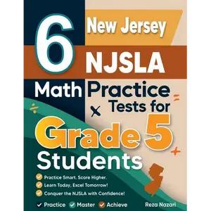 6 New Jersey NJSLA Grade 5 Math Practice Tests: A Complete Guide to Building Math Mastery and Excelling on the New Jersey NJSLA Test - Paperback