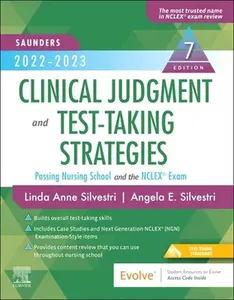 USED-Saunders 2022-2023 Clinical Judgment and Test-Taking Strategies: Passing Nursing School and the Nclex(r) Exam by Silvestri, Linda Anne (Paperback)
