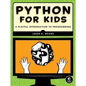 Python for Kids: A Playful Introduction To Programming Paperback – December 12, 2012