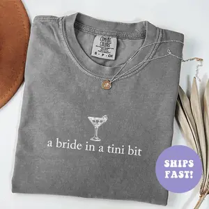 Comfort Colors A Bride In A Tini Bit Shirt, Martini Bachelorette Party Shirt, Bridal Shower Gifts, Wedding Shirt for Bride, Bride Gifts