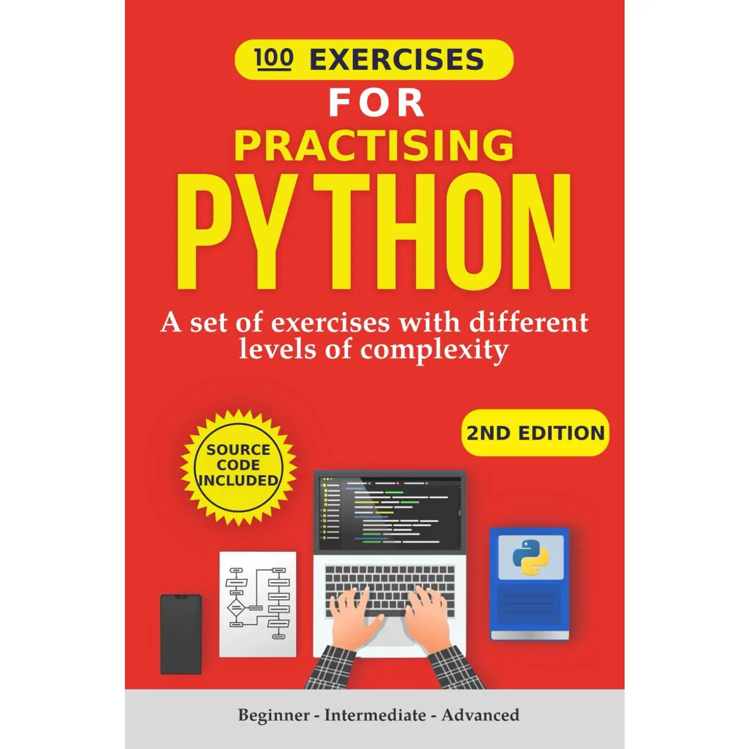 100 Exercises for Practicing Python: A set of exercises with different levels of complexity | Beginner - Intermediate - Advanced