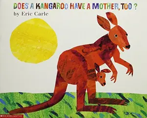 USED-Does a Kangaroo Have a Mother, Too? by Eric Carle (Paperback)