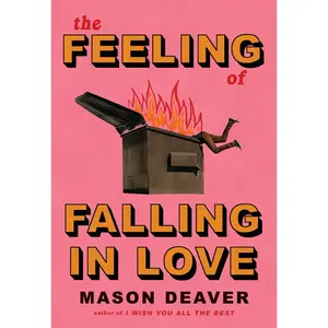 USED-The Feeling of Falling in Love by Deaver, Mason (Paperback)