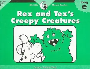 USED-Rex and Tex's Creepy Creatures, Itty Bitty Phonics Reader by Rozanne Lanczak Williams (Paperback)