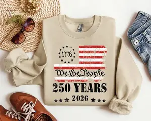 250th America Anniversary Sweatshirt, US 250 Years Shirt, We The People Shirt, Vintage Independence Day Sweater, Patriotic Shirt with USA Flag