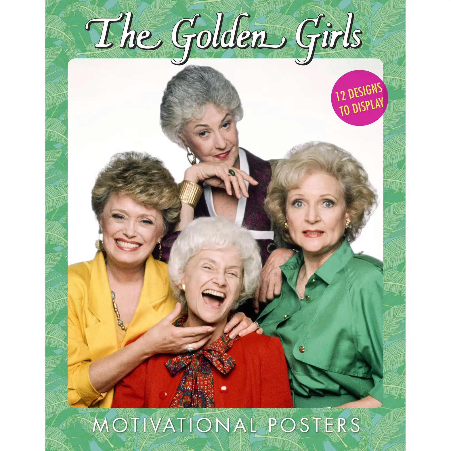 The Golden Girls Motivational Posters