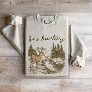 He's Hunting Crewneck Sweatshirt, Vintage Deer, Get Outdoors, Hunting Wives Club, Abandoned Wives Club, Hunting Season, Goodbye Husband Sweater