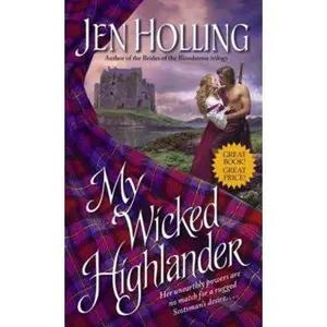 USED-My Wicked Highlander: The MacDonell Brides Trilogy by Jen Holling (Unknown)