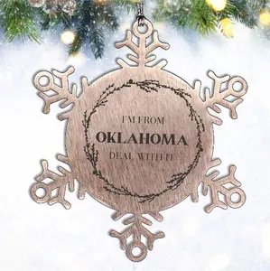 I'm from Oklahoma, Deal with it, Oklahoma Snowflake Ornament Gift Idea
