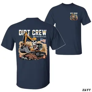 Dirt Crew Excavator T-Shirt – Skeleton Construction Worker Graphic Tee, Born to Dig Built to Last, Heavy Equipment Operator Gift, Worksite Humor Apparel