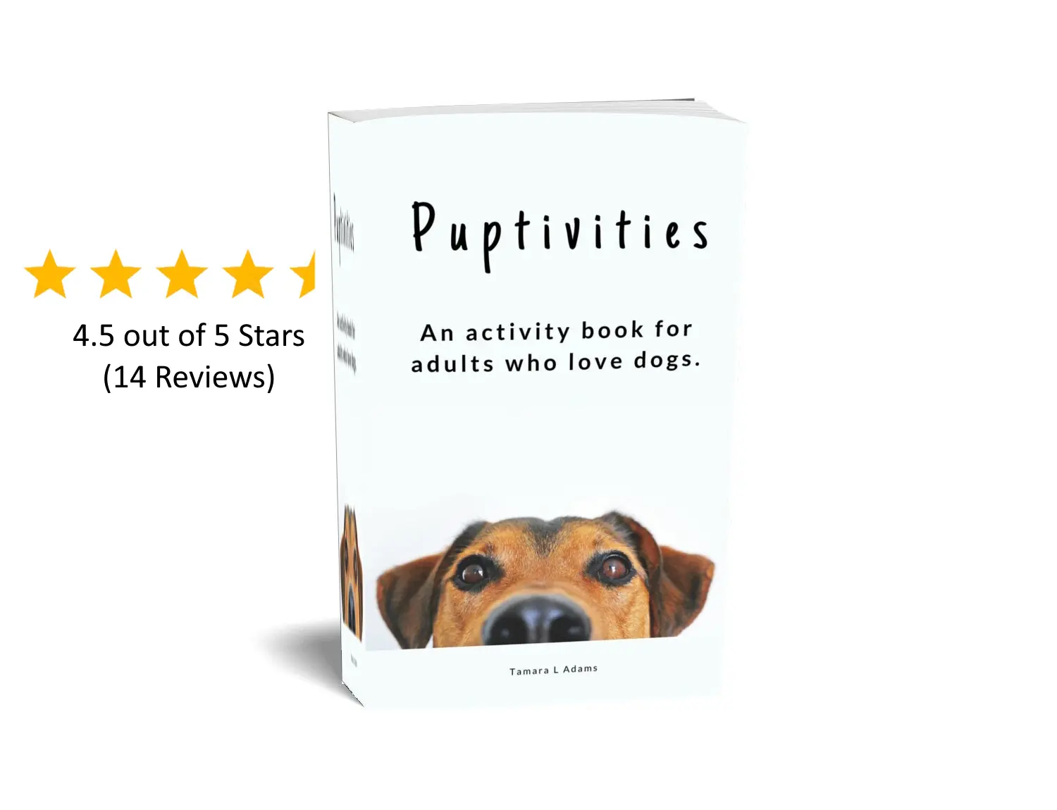 Puptivities An Adult Activity Book For Dog Lovers Featuring 75 Fun Brain Teasers And Engaging Puzzles Perfect Gift For Dog Enthusiasts