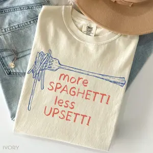 Comfort Colors Spaghetti Tshirt Spaghetti Less Upsetti Pasta Tee Funny Food Social Anxiety Tshirt