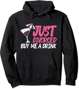 Cool Just Divorced Gift For Women Funny Buy Me A Drink Gag Pullover Hoodie - Lydiagarcia Shop 60B08DMLKG87
