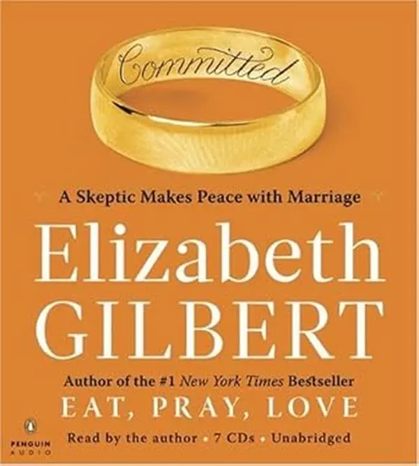 Committed: A Skeptic Makes Peace with Marriage - English Book by the Author of Best-Selling Eat, Pray, Love (Literature & Art Category)