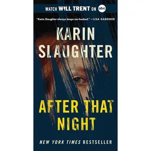 After That Night: An Electrifying Thriller with a Chilling Mystery, Uncover the Secrets Buried in the Past (Will Trent, 11) Mass Market Paperback – November 26, 2024
