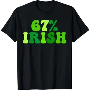 67 Percent St Patricks Day Six Seven Meme Irish T-Shirt