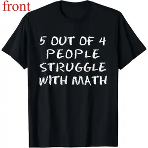 5 Out Of 4 People Struggle Math Lover Humor T-Shirt